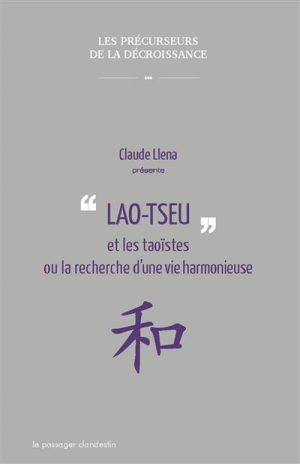Lao Tseu et les taoistes ou la recherche d'une vie harmonieu