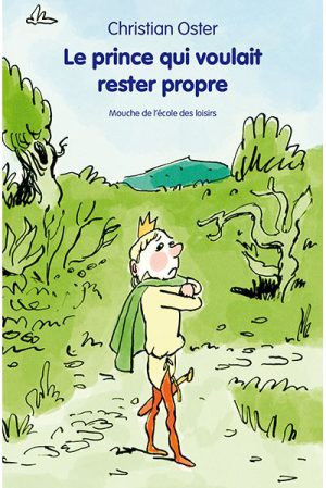 Le prince qui voulait rester propre
