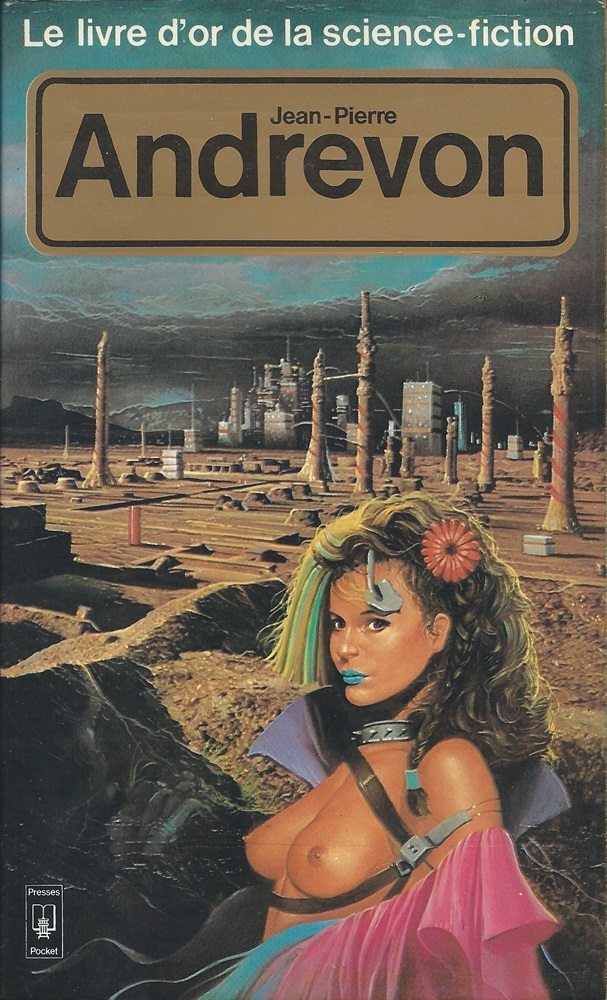 Le Livre d'Or de la science-fiction : Jean-Pierre Andrevon
