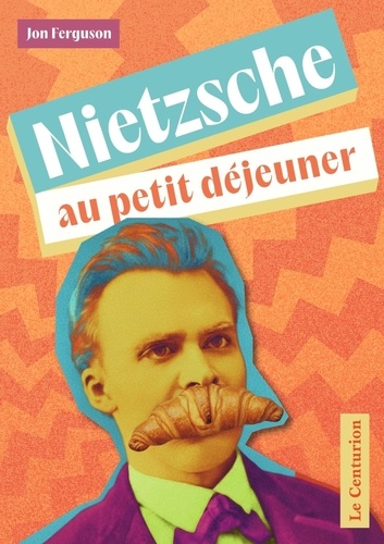 Nietzsche au petit déjeuner