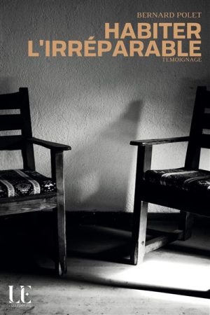 Habiter l'irréparable