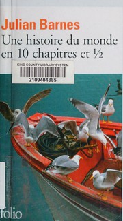 Une histoire du monde en 10 chapitres et 1/2