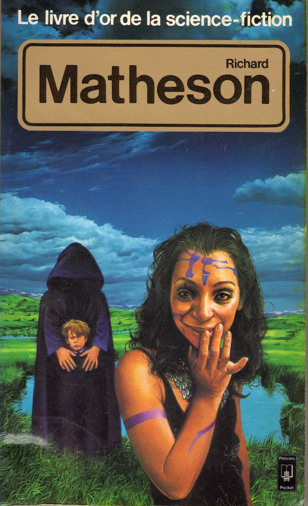 Le Livre d'Or de la science-fiction : Richard Matheson