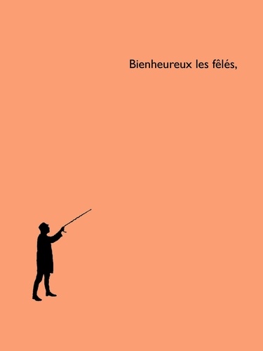Bienheureux les fêlés