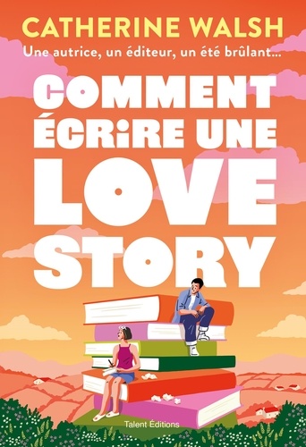 Comment écrire une Love story