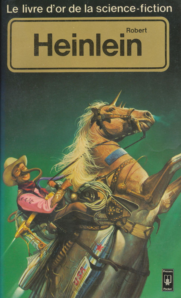 Le Livre d'Or de la science-fiction : Robert Heinlein