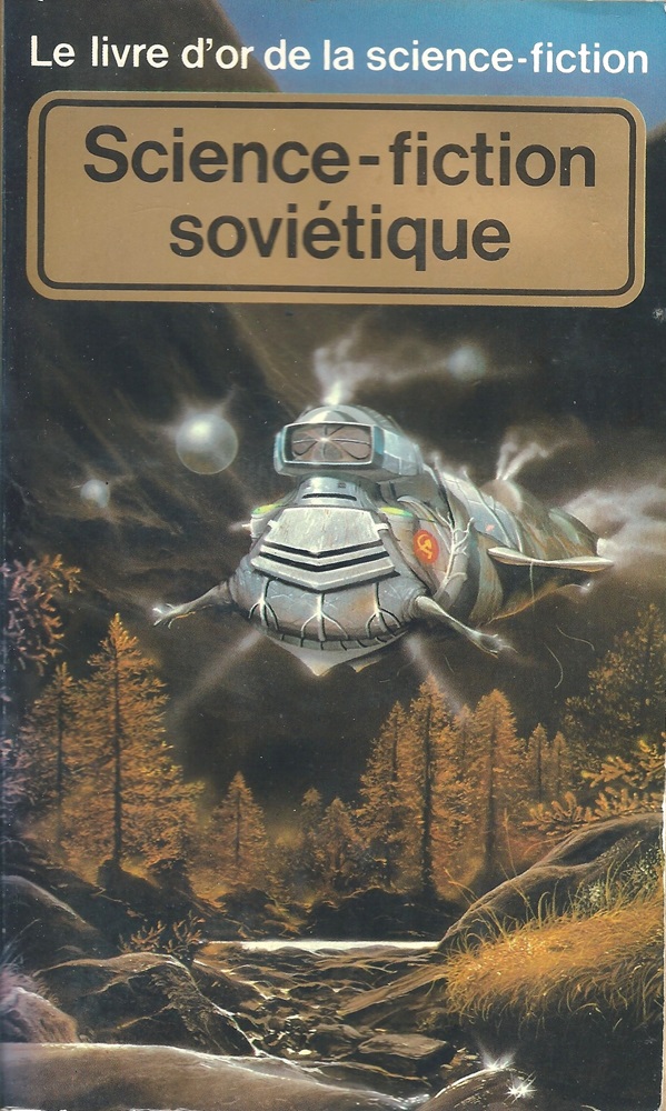 Le Livre d'Or de la science-fiction : La science fiction soviétique