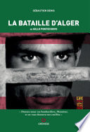 "La bataille d'Alger", 1966, de Gillo Pontecorvo