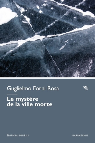 Le mystère de la ville morte