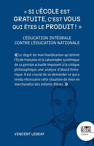 "Si l'école est gratuite, c'est vous qui êtes le produit !"