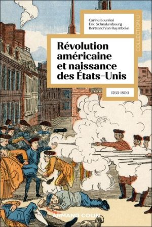 Révolution américaine et naissance des Etats-Unis