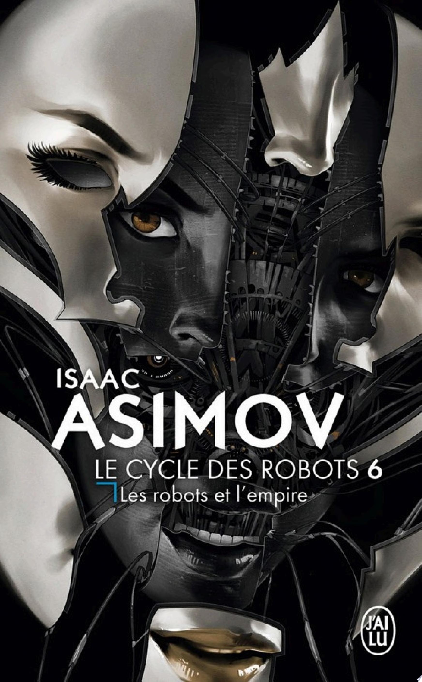 Le cycle des robots (Tome 6) - Les robots et l'empire