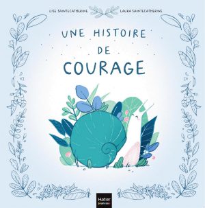 Une histoire de courage