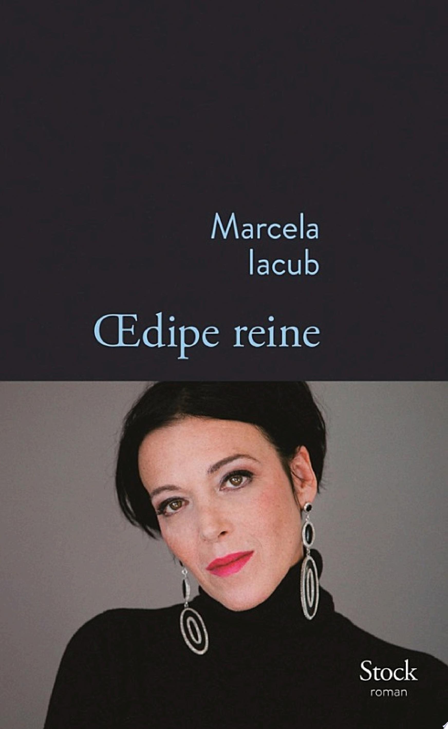 Oedipe reine : roman
