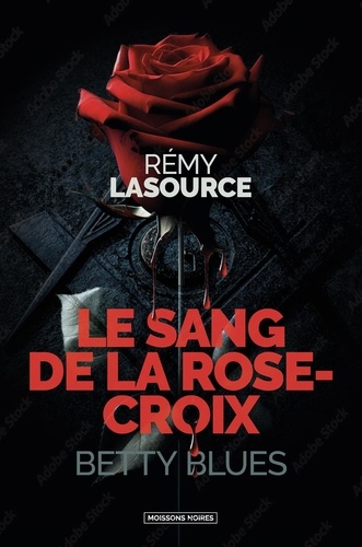 Le sang de la rose-croix
