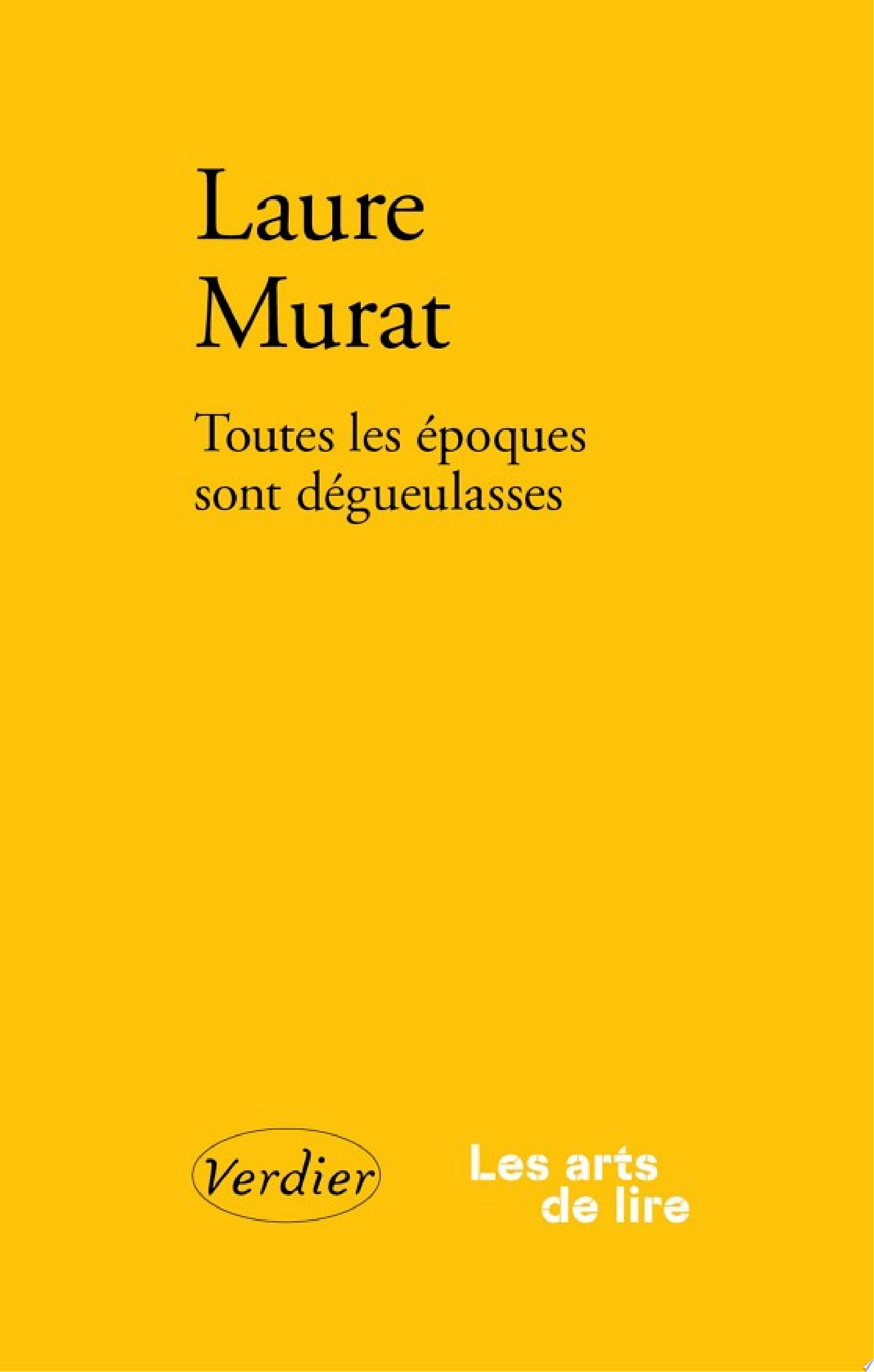 Toutes les époques sont dégueulasses