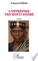 L intrépide Yao Koffi Zogbé