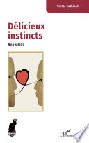 Délicieux instincts