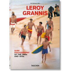 LeRoy Grannis. Surf Photography of the 1960s and 1970s