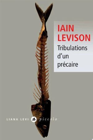 Tribulations d’un précaire