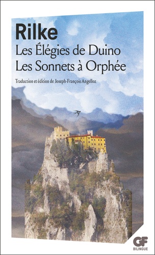 Les Elégies de Duino ; Les Sonnets à Orphée