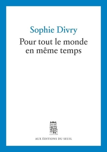 Pour tout le monde en même temps