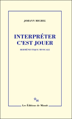 Interpréter c'est jouer