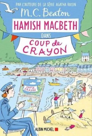 Hamish Macbeth - Tome 28 - Coup De Crayon