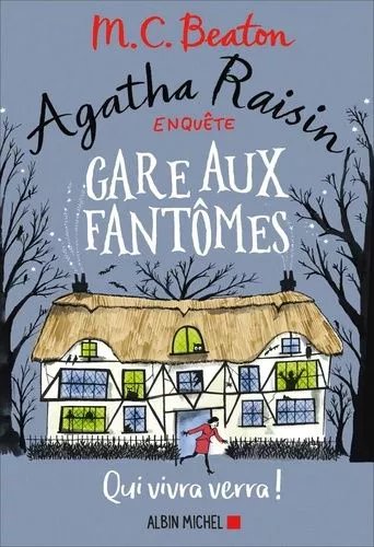 Agatha Raisin Enquête - Tome 14 - Gare Aux Fantômes