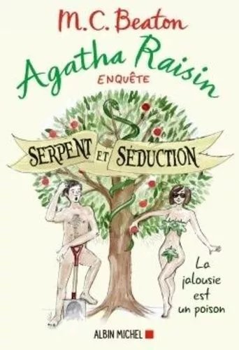 Agatha Raisin Enquête - Tome 23 - Serpent Et Séduction