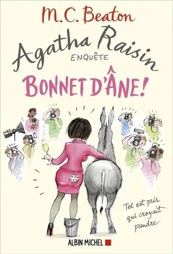 Agatha Raisin Enquête - Tome 30 - Bonnet D'âne !