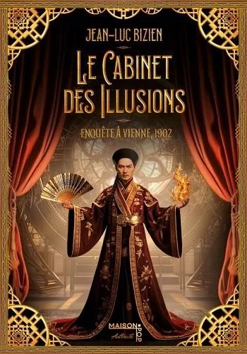 Le Cabinet Des Illusions - Tome 1 - Enquête À Vienne, 1902