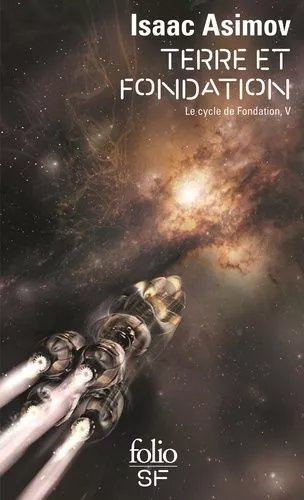 Le Cycle De Fondation - Tome 5 - Terre Et Fondation