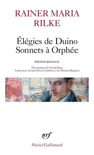 Elégies De Duino - Les Sonnets À Orphée - Et Autres Poèmes