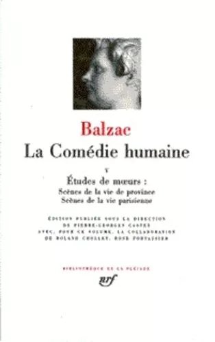 La Comédie Humaine Tome 5 - Etudes De Moeurs - Scènes De La Vie De Province - Scènes De La Vie Parisienne