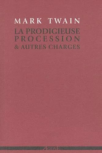 La Prodigieuse Procession & Autres Charges