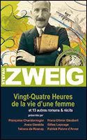 Vingt-Quatre Heures De La Vie D'une Femme Et 15 Autres Romans § Récits