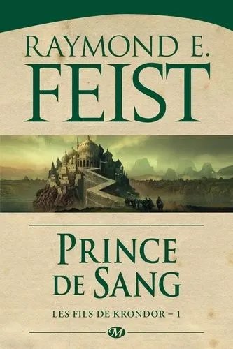 Les Fils De Krondor - Tome 1 - Prince De Sang