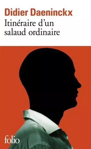 Itinéraire D'un Salaud Ordinaire