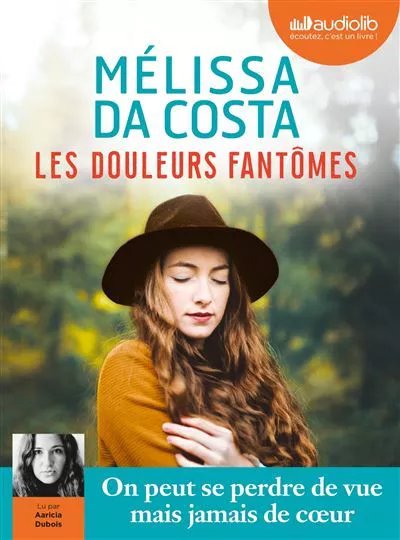Les Douleurs Fantômes - Livre Audio 2 Cd Mp3