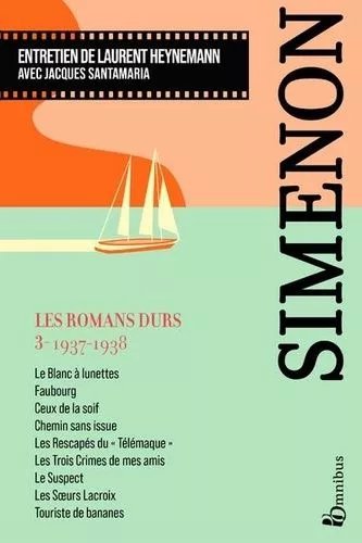 Les Romans Durs - Volume 3, 1937-1938 - Edition 2023