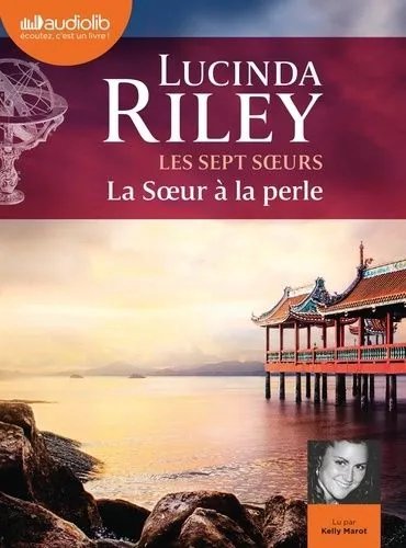 Les Sept Soeurs 4 - La Soeur À La Perle - Les Sept Soeurs, Tome 4 - Livre Audio 2 Cd Mp3