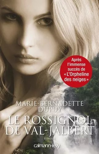 L'orpheline Des Neiges - Le Rossignol De Val-Jabert