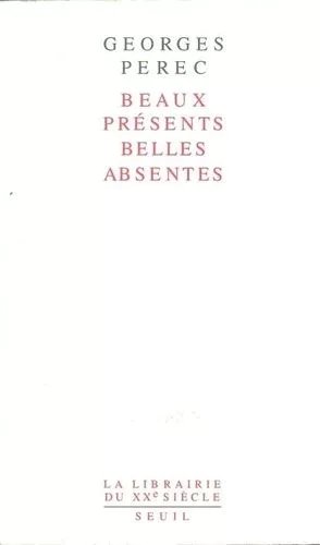 Beaux Présents, Belles Absentes