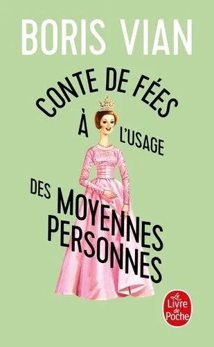 Conte De Fées À L'usage Des Moyennes Personnes