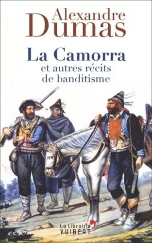 La Camorra Et Autres Récits De Brigandage