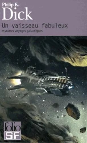 Un Vaisseau Fabuleux Et Autres Voyages Galactiques