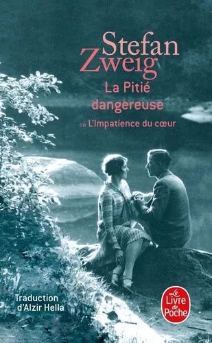 La Pitié Dangereuse (Ou L'impatience Du Coeur)