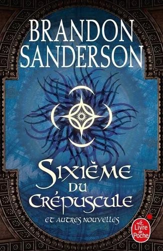 Sixième Du Crépuscule - Et Autres Nouvelles