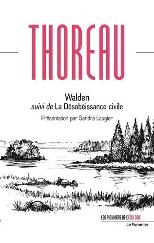 Walden Ou La Vie Dans Les Bois - La Désobéissance Civile